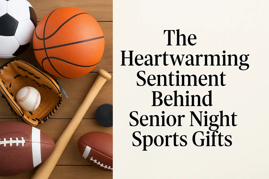 A collection of sports equipment and a heading that says The heartwarming sentiment behind senior night sports gifts